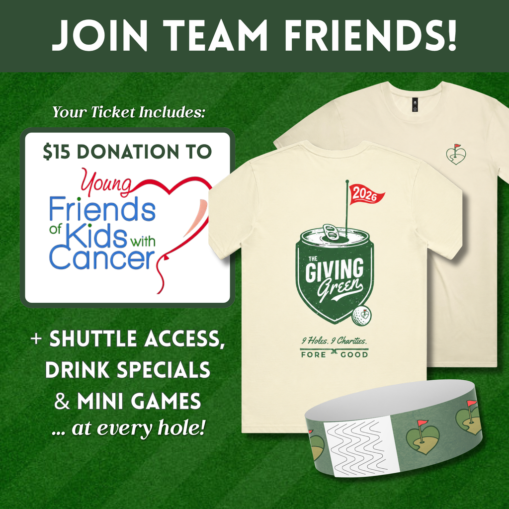 TEAM FRIENDS TICKET: Support Young Friends of Kids with Cancer